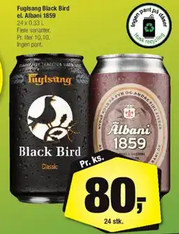 Calle Fuglsang Black Bird / Albani 1859 tilbud
