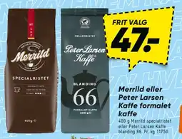 Bilka Merrild eller Peter Larsen kaffe formalet tilbud