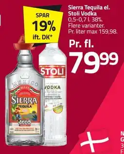 Fleggaard Sierra Tequila el. Stoli Vodka tilbud