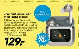 Bilka True Wireless in-ear med touch skærm tilbud