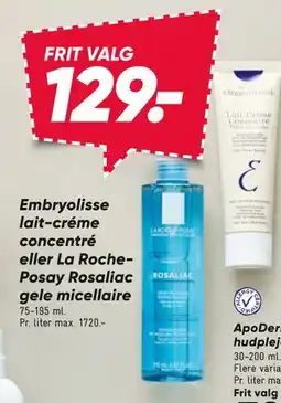 Bilka Embryolisse lait-créme concentré eller La RochePosay Rosaliac gele micellaire tilbud