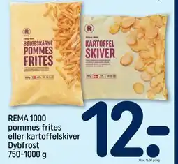 REMA 1000 REMA 1000 pommes frites eller kartoffelskiver Dybfrost 750-1000 g tilbud