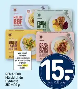 REMA 1000 REMA 1000 Måltid til én Dybfrost 350-400 g tilbud