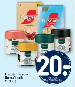 REMA 1000 Fredsted te eller Nescafé drik 22-150 g tilbud