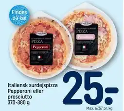 REMA 1000 Italiensk surdejspizza Pepperoni eller prosciutto 370-380 g tilbud