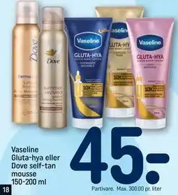 REMA 1000 Vaseline Gluta-hya eller Dove self-tan mousse 150-200 ml tilbud