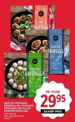 MENY GESTUS MIDDAGSKØDBOLLER, MIDDAGSFRIKADELLER ELLER MINIFRIKADELLER tilbud