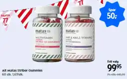 Matas Alt matas striber gummies tilbud