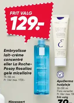 Bilka Embryolisse Lait-Crème Concentré eller La Roche-Posay Rosaliac Gelée Micellaire tilbud