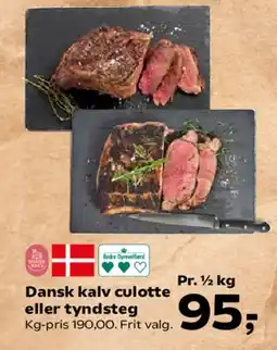 Kvickly Dansk kalv culotte eller tyndsteg tilbud