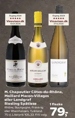 Kvickly M. Chapoutier Côtes-du-Rhône, Moillard Mâcon-Villages eller Landgraf Riesling Spätlese tilbud