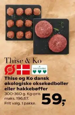 Kvickly Thise og Ko dansk økologiske oksekødboller eller hakkebøffer tilbud