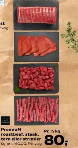 Kvickly PremiuM roastbeef, steak, tern eller strimler tilbud