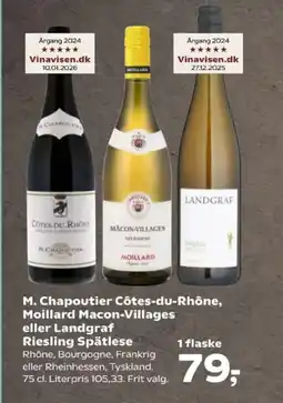 Kvickly M. Chapoutier Côtes-du-Rhône, Moillard Macon-Villages eller Landgraf Riesling Spätlese tilbud