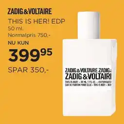 Salling Zadig & Voltaire THIS IS HER! EDP tilbud