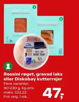 Kvickly Rossini røget, gravad laks eller diskobay kutterrejer tilbud