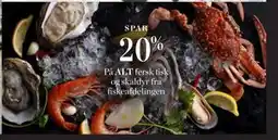 Salling SPAR 20% På ALT fersk fisk og skaldyr fra fiskeafdelingen tilbud