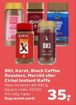 Kvickly BKI, Karat, Black Coffee Roasters, Merrild eller Cirkel Instant Kaffe tilbud