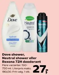 Kvickly Dove shower, Neutral shower eller Rexona 72H deodorant tilbud
