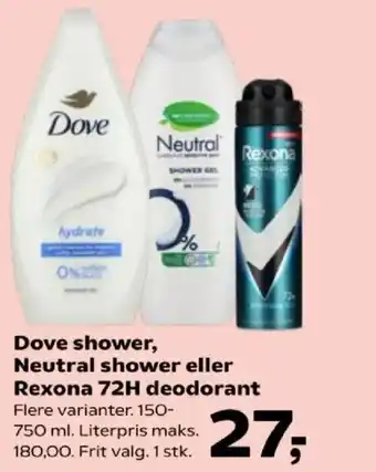 Kvickly Dove shower, Neutral shower eller Rexona 72H deodorant tilbud