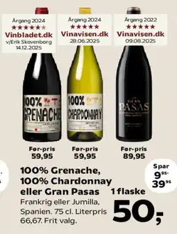SuperBrugsen 100% Grenache, 100% Chardonnay eller Gran Pasas tilbud