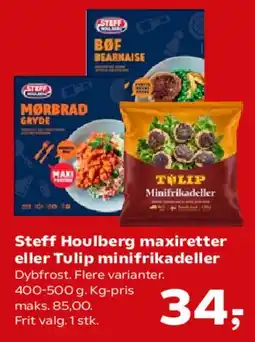 Kvickly Steff Houlberg maxiretter eller Tulip minifrikadeller tilbud