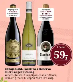 Dagli'Brugsen Canaja Gold, Faustino V Reserva eller Laugel Riesling tilbud