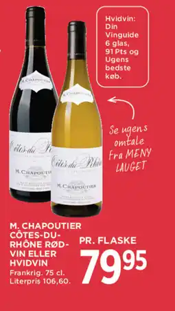 MENY M. Chapoutier Côtes-du- rhône rød vin eller hvidvin tilbud