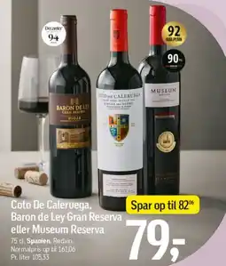 Føtex Coto De Caleruega / Baron de Ley Gran Reserva / Museum Reserva tilbud