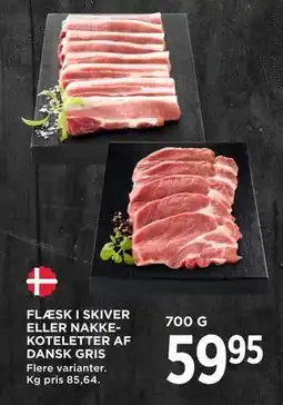 MENY FLÆSK I SKIVER ELLER NAKKEKOTELETTER AF DANSK GRIS tilbud