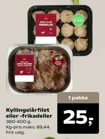 Kyllingelårfilet eller -frikadeller