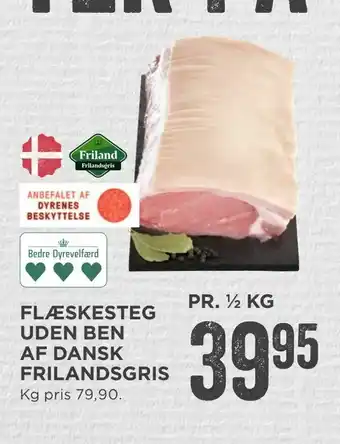 MENY Flæskesteg uden ben af dansk frilandsgris tilbud