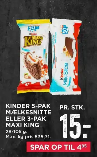 MENY Kinder 5-pak mælkesnitte eller 3-pak maxi king tilbud