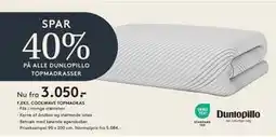 SENG SPAR 40% PÅ ALLE DUNLOPILLO TOPMADR ASSER tilbud