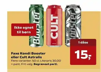 Faxe Kondi Booster eller Cult Astralis