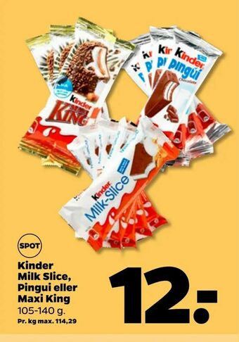 Netto Kinder Milk Slice, Pingui eller Maxi King tilbud