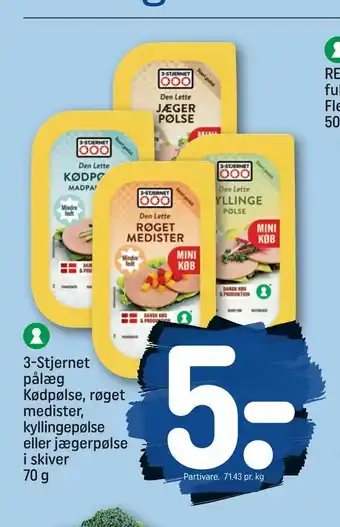 3-Stjernet pålæg Kødpølse, røget medister, kyllingepølse eller jægerpølse i skiver