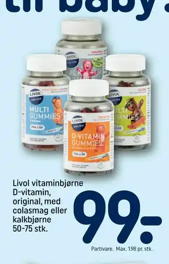 REMA 1000 Livol vitaminbjørne D-vitamin, original, med colasmag eller kalkbjørne tilbud