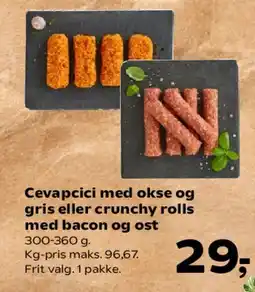 SuperBrugsen Cevapcici med okse og gris eller crunchy rolls med bacon og ost tilbud