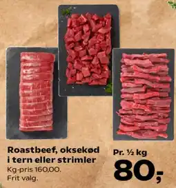 Kvickly Roastbeef, oksekød i tern eller strimler tilbud
