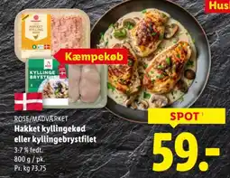 Lidl ROSE/MADVÆRKET Hakket kyllingekød eller kyllingebrystfilet tilbud