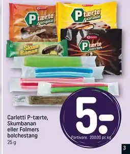 REMA 1000 Carletti P-tærte, Skumbanan eller Folmers bolchestang tilbud