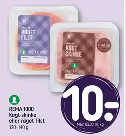 REMA 1000 REMA 1000 Kogt skinke eller røget filet tilbud