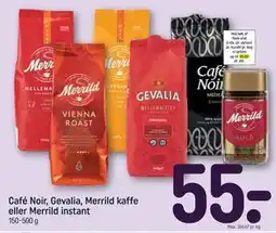 REMA 1000 Café Noir, Gevalia, Merrild kaffe eller Merrild instant tilbud