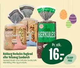 Min Købmand Kohberg Herkules Rugbrød eller Velsmag Sandwich tilbud