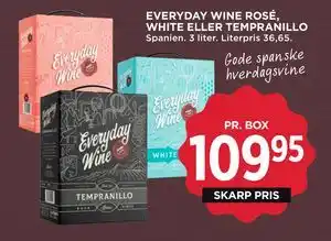 MENY EVERYDAY WINE ROSÉ, WHITE ELLER TEMPRANILLO tilbud