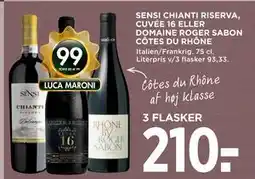 MENY SENSI CHIANTI RISERVA, CUVÉE 16 ELLER DOMAINE ROGER SABON CÔTES DU RHÔNE tilbud