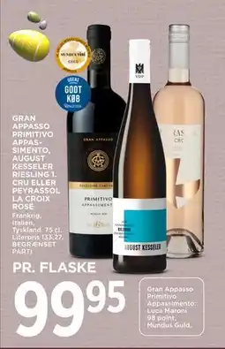 MENY GRAN APPASSO PRIMITIVO APPASSIMENTO, AUGUST KESSELER RIESLING 1. CRU ELLER PEYRASSOL LA CROIX ROSÉ tilbud