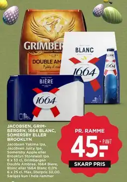 MENY JACOBSEN, GRIMBERGEN, 1664 BLANC, SOMERSBY ELLER BROOKLYN tilbud