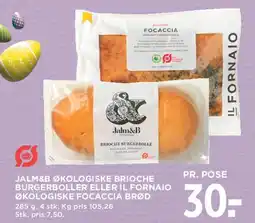 MENY Jalm&B Økologiske Brioche / Il Fornaio Økologisk Focaccia tilbud